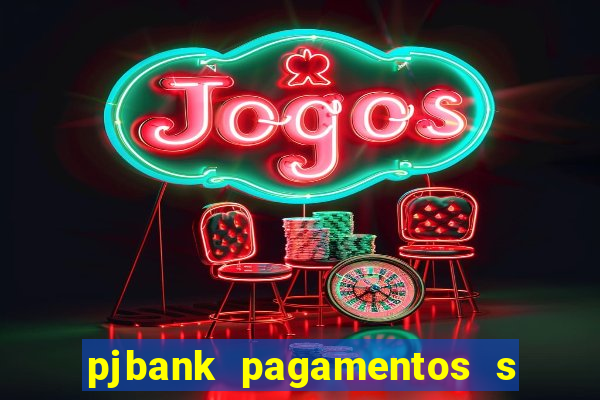 pjbank pagamentos s a 1